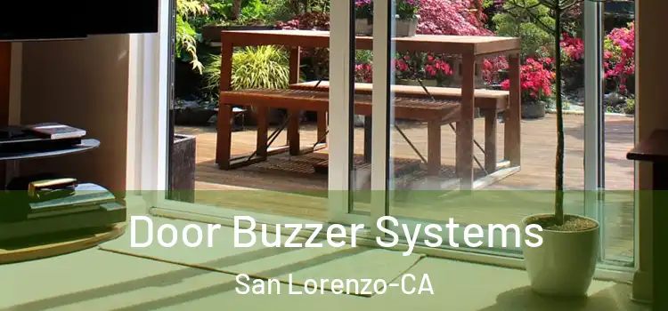  Door Buzzer Systems San Lorenzo-CA