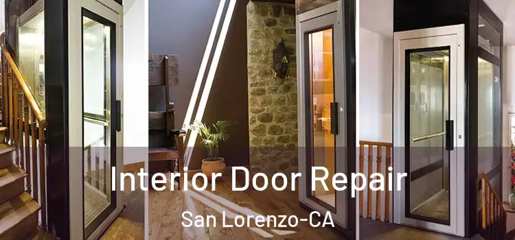  Interior Door Repair San Lorenzo-CA