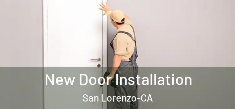  New Door Installation San Lorenzo-CA