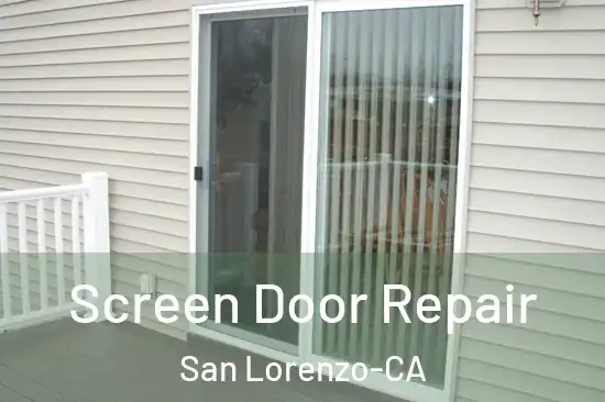  Screen Door Repair San Lorenzo-CA